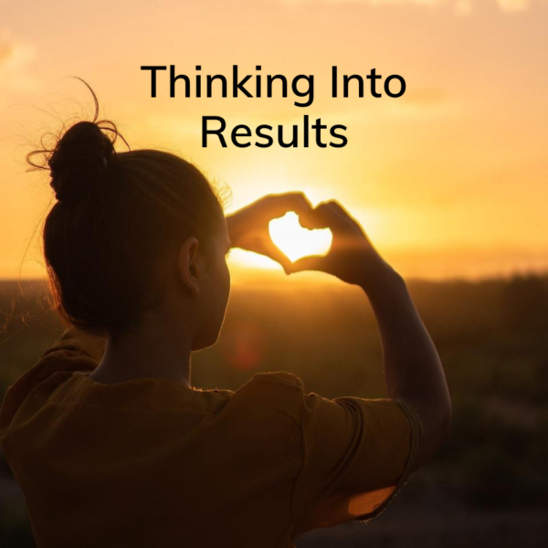 thinking into results